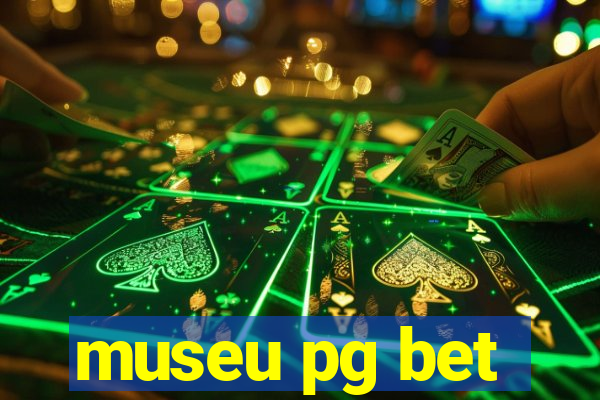 museu pg bet